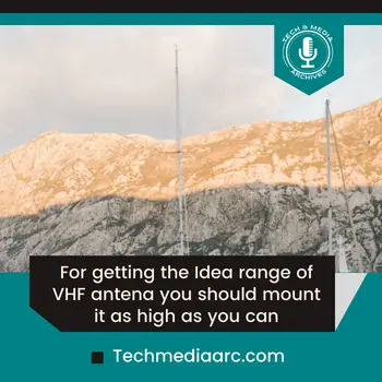 Why Is The Height If A VHF Radio Antenna Important - Getting The Idea Value of Height