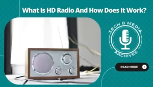what is hd radio and how does it work