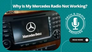 Why Is My Mercedes Radio Not Working