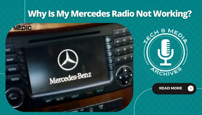 Why Is My Mercedes Radio Not Working
